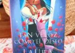 Novela Román-Tan Veloz Como El Deseo ⁃ Laura Esquivel (Plaza & Janés)