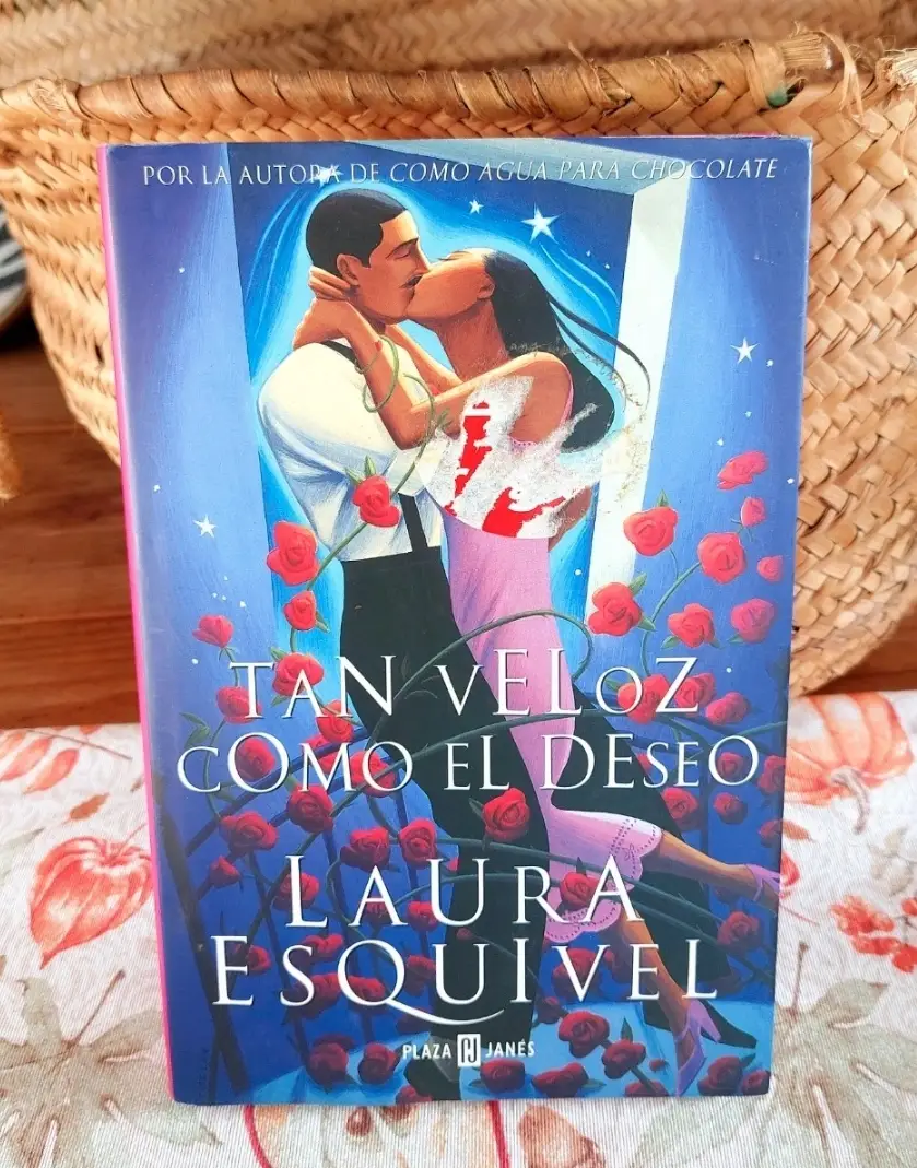 Novela Román-Tan Veloz Como El Deseo ⁃ Laura Esquivel (Plaza & Janés)